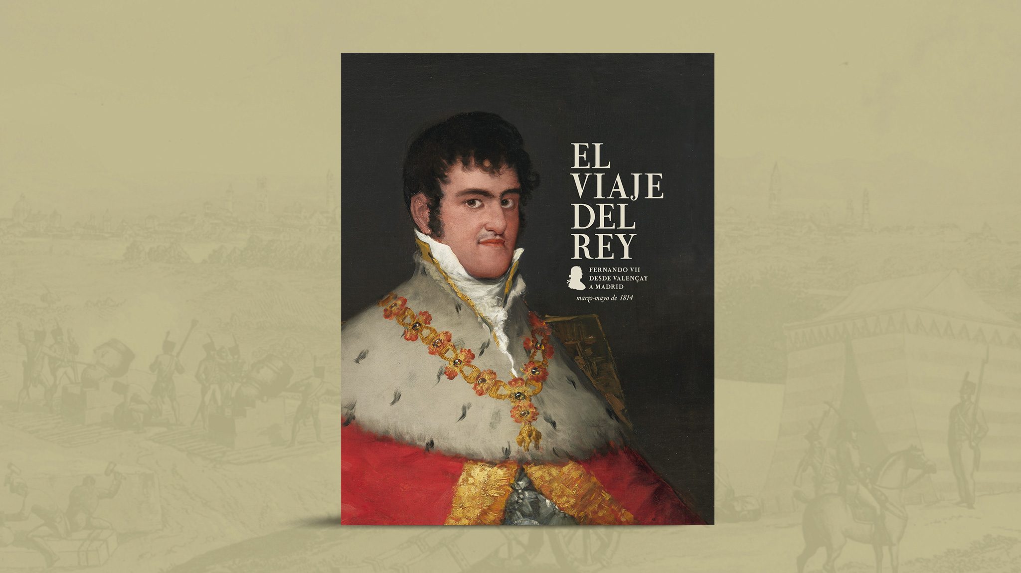 Diseño de folletos y libros de la exposición El viaja del Rey Fernando séptimo de Valençay a Madrid